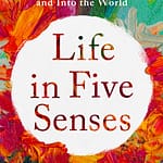 Life in five senses review by Gretchen Rubin summary