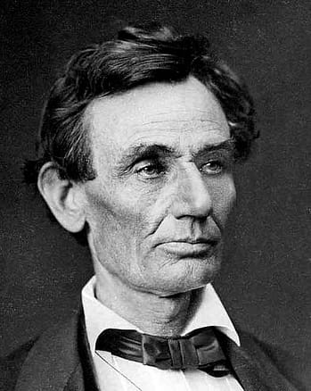 Abraham Lincoln To care for him.