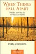 when things fall apart by Pema Chodron